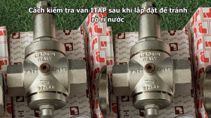 Van ITAP dùng cho đường ống cấp nước sân thượng cần chọn gì?