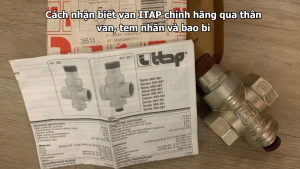 Cách nhận biết van ITAP chính hãng qua thân van, tem nhãn và bao bì
