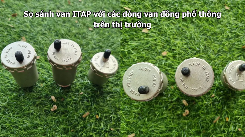 So sánh van ITAP với các dòng van đồng phổ thông trên thị trường