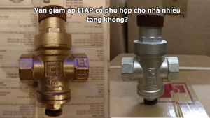 Van giảm áp ITAP có phù hợp cho nhà nhiều tầng không?