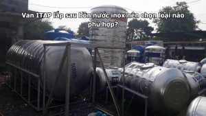 Van ITAP lắp sau bồn nước inox nên chọn loại nào phù hợp?